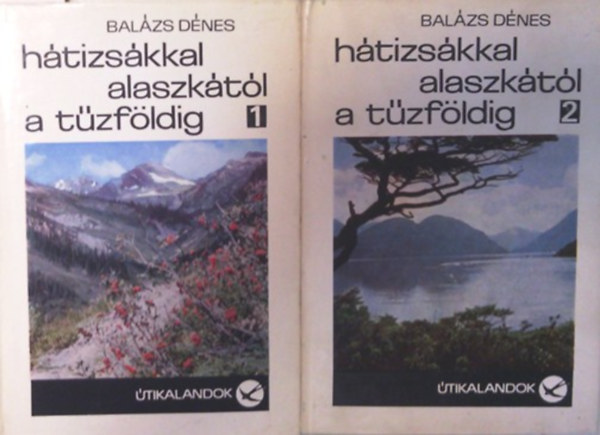 Balzs Dnes - Htizskkal Alaszktl a Tzfldig I-II.