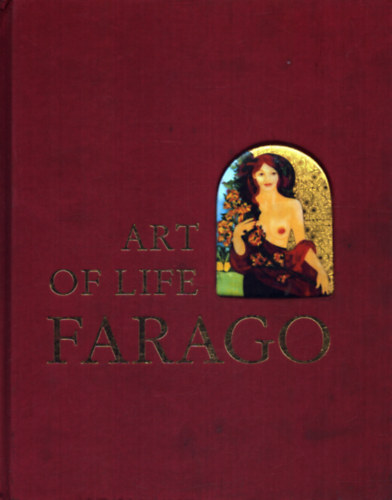 Farag Mikls - Art of Life - Farago