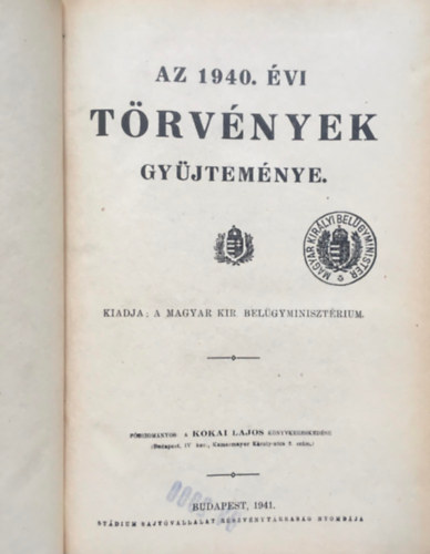 K�kai Lajos - Az 1940. �vi t�rv�nyek gy�jtem�nye