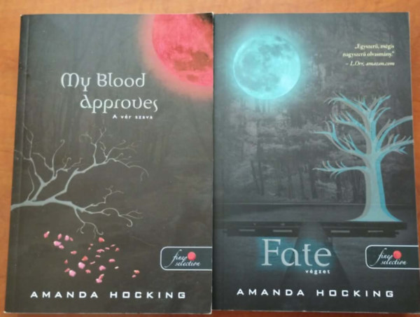 Amanda Hocking - My Blood Approves - A vér szava + Fate - Végzet (2 mű)