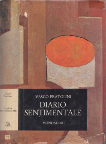 Vasco Pratolini - Diario Sentimentale (dedikált)