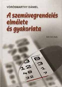 V�r�smerthy D�niel - A szem�vegrendel�s elm�lete �s gyakorlata