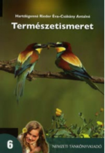 Hartdgenn Rieder va; Cskny Antaln - Termszetismeret 6. Tanknyv az ltalnos iskolk 6. vfolyama szmra