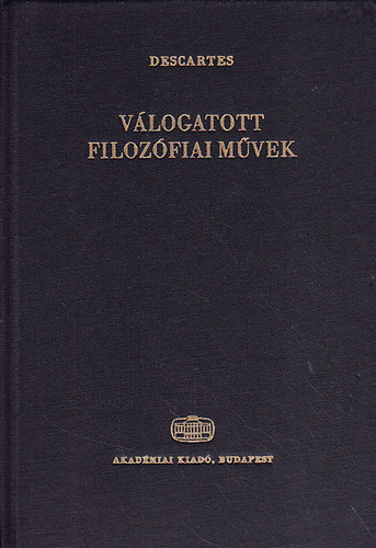 Descartes - Vlogatott filozfiai mvek