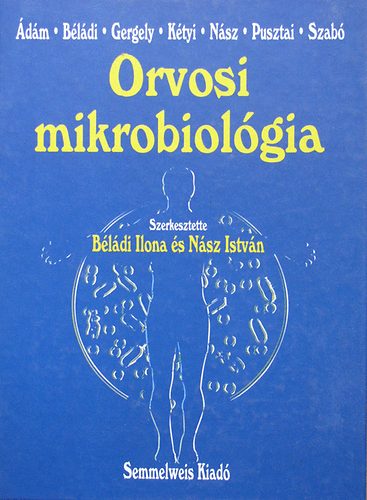 dm-Bldi-Gergely-Ktyi-Nsz-Pusztai-Szab - Orvosi mikrobiolgia