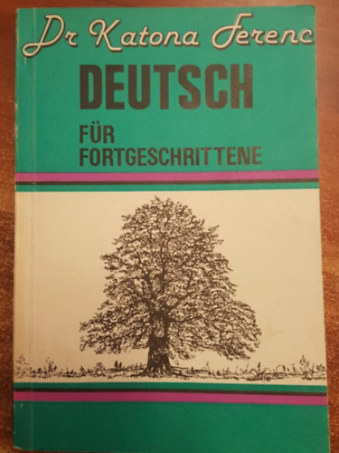 Dr. Katona Ferenc - deutsch für fortgeschrittene