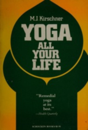 M. J. Kirschner - Yoga all your life