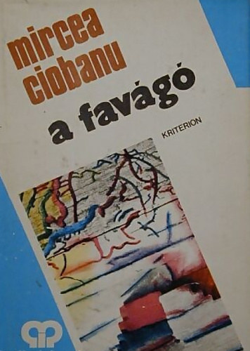 Mircea Ciobanu - Tan�k - A fav�g�. K�t kisreg�ny