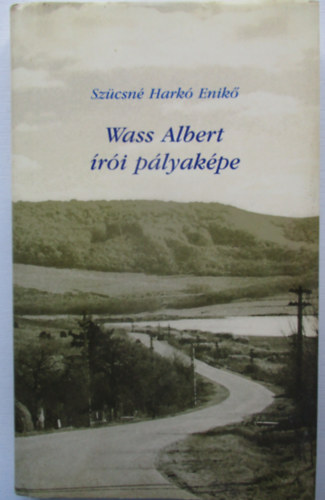 Szcsn Hark Enik - Wass Albert ri plyakpe