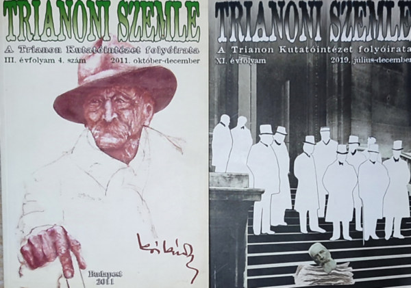 2db Trianoni szemle folyóirat - III. évfolyam 4.szám-2011.október-december; XI. évfolyam-2019. július-december