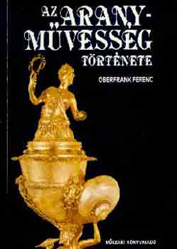 Dr. Oberfrank Ferenc - Az aranymvessg trtnete