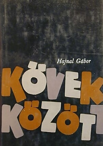 Hajnal Gábor - Kövek között