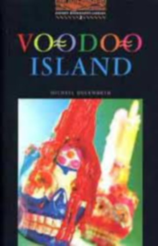 Michael Duckworth - Voodoo Island (Oxford Bookworms Stage 2.)
