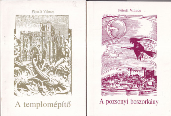 Pterfi Vilmos - 2db magyar irodalom - A pozsonyi boszorkny + A templompt