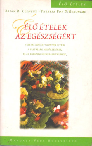 B.R.-DiGeronimo, T.F. Clement - l telek az egszsgrt