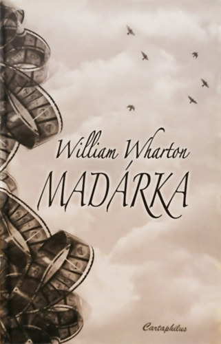 William Wharton - Mad�rka