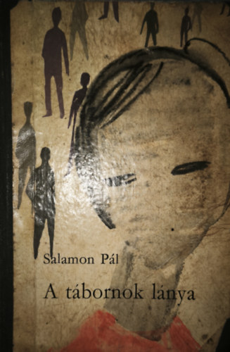 Salamon P�l - Salamon P�l - A t�bornok l�nya