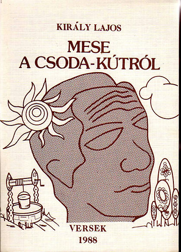 király Lajos - Mese a csoda-kútról