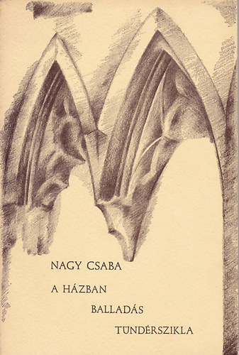 Nagy Csaba - A h�zban-Ballad�s-T�nd�rszikla