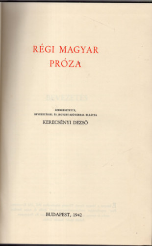 Kerecsnyi Dezs  (szerk.) - Rgi magyar prza