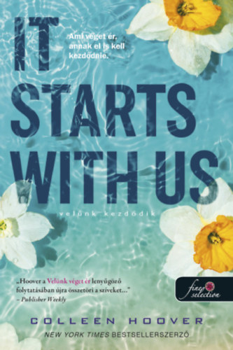 Colleen Hoover - It Starts With Us - Vel�nk kezd�dik - puha k�t�s