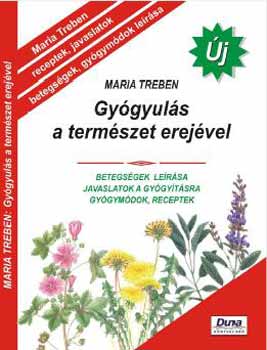 Maria Treben - Gygyuls a termszet erejvel