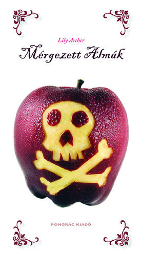 Lily Archer - M�rgezett alm�k