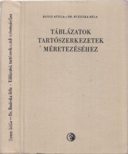 Koncz Attila-Dr. Ruzicska Bla - Tblzatok tartszerkezetek mretezshez