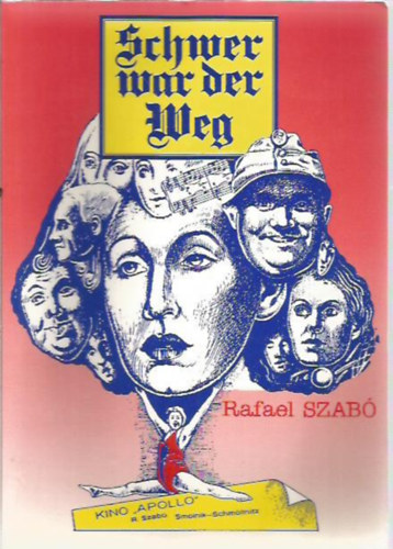 Rafael Szab� - Schwer War de Weg (Kosice - Kassa - Kaschau)
