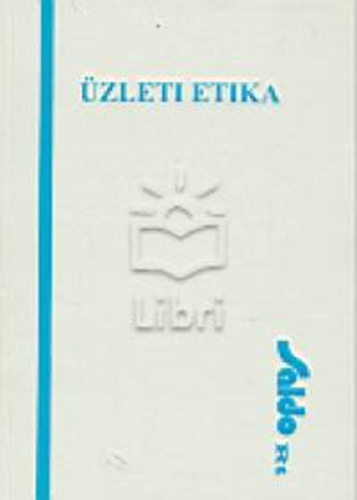 Csurg Ottn dr.  (szerk.) - zleti etika