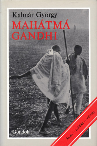 Kalmr Gyrgy - Mahtm Gandhi