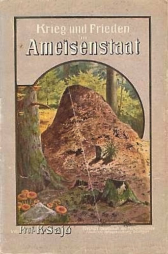 Prof. Karl Saj� - Krieg und Frieden im Ameisenstaat