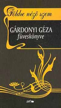 G�rdonyi G�za - F�ldre n�z� szem (G�rdonyi G�za f�vesk�nyve)
