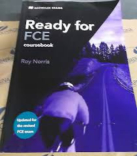 Roy Norris - Ready for FCE Coursebook - Updated for the Revised FCE exam (Macmillan Exams) B2