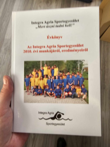 vknyv az Integra Agria Sportegyeslet 2010. vi munkjrl, eredmnyeirl