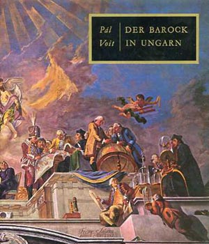 Voit P�l - Der Barock in Ungarn