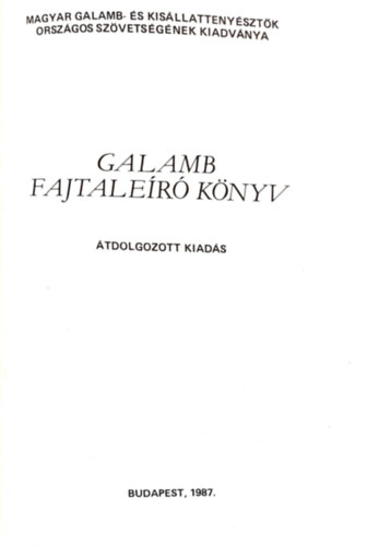 Batta Lszl (szerk.) - Galamb fajtaler knyv