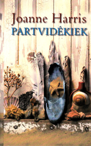 Joanne Harris - Partvidékiek