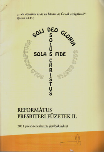 Margit Istvn  (szerk) - Reformtus Presbiteri fzetek II. (2011 presbitervlaszts-klnkiads.)