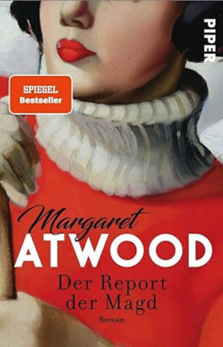 Margaret Atwood - Der Report der Magd: Roman