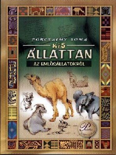 Porcsalmy Soma - Kis �llattan - az eml�s�llatokr�l versekben