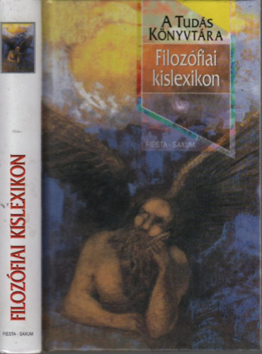 Steiger Kornél - Filozófiai kislexikon (A Tudás Könyvtára)