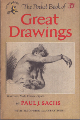 Paul J. Sachs - The Pocket Book of Great Drawings
