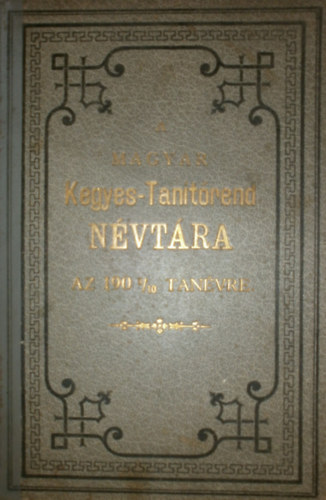 A magyar Kegyes-Tantrend nvtra az 1909/10. tanvre