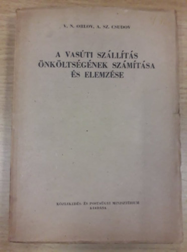 V. N. Orlov, A. Sz. Csudov - A vasti szllts nkltsgnek szmtsa s elemzse