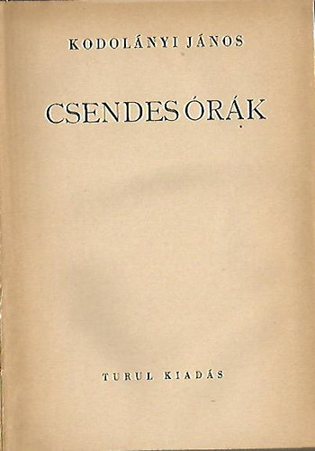 Kodol�nyi J�nos - Csendes �r�k