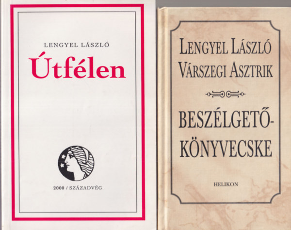 Vrszegi Asztrik Lengyel Lszl - 2 db Irodalomtrtneti knyv: Beszlgetknyvecske + tflen