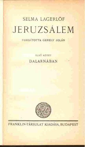 Selma Lágerlöf - Jeruzsálem I-II.
