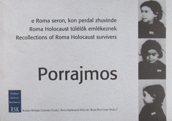 Porrajmos - Roma holocaust t�l�l�k eml�keznek