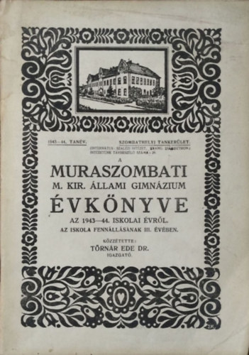 A Muraszombati M. Kir. �llami Gimn�zium �vk�nyve az 1943-44. iskolai �vr�l